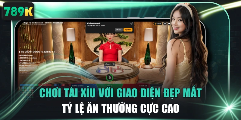 Chơi Tài Xỉu Với Giao Diện Đẹp Mắt Tỷ Lệ Ăn Thưởng Cực Cao